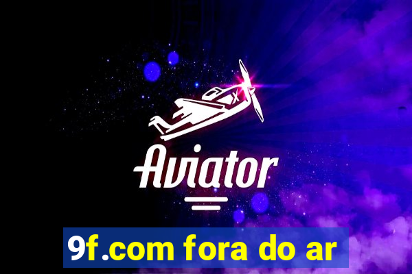 9f.com fora do ar